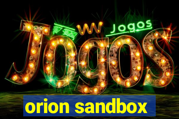 orion sandbox